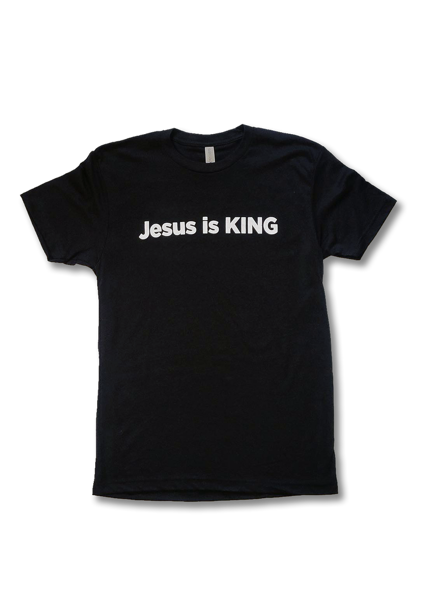 Jesus is hot sale king t shirt