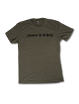 Jesus is KING T-Shirt in Military Green